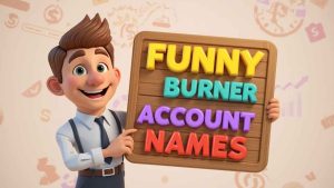 funny burner account names