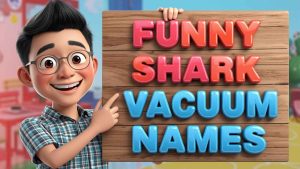 funny shark vacuum names